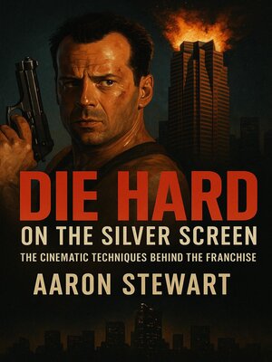 cover image of Die Hard on the Silver Screen